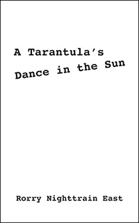 A Tarantula's Dance in the Sun A Tarantula's Dance in the Sun