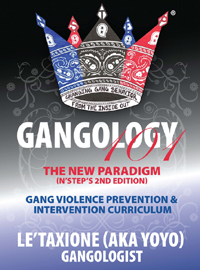 Gangology 101, by LeTaxione (AKA YoYo) 