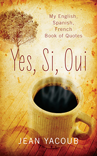 Yes, Si, Oui by Jean Yacoub