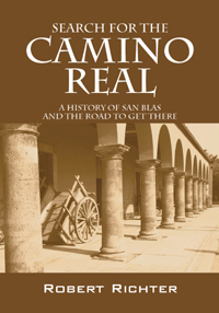 Search for the Camino Real by Robert Richter