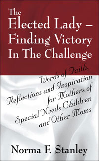 The Elected Lady--Finding Victory in the Challenge The Elected Lady--Finding Victory in the Challenge