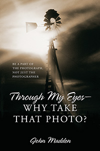 Through My Eyes - Why Take That Photo?