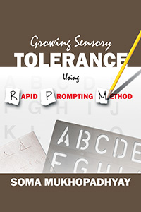 Growing Sensory Tolerance Using Rapid Prompting Method