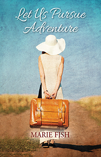 Let Us Pursue Adventure