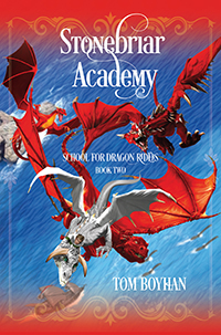 Stonebriar Academy: School for Dragon Riders - Book Two