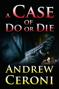 A CASE OF DO OR DIE