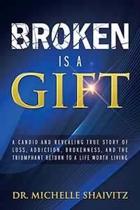 Broken is a Gift