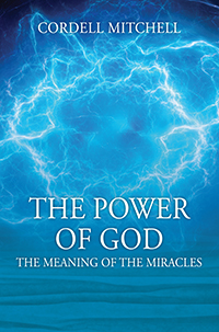 The Power of God by Cordell Mitchell, published by Outskirts Press