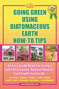 Going Green Using Diatomaceous Earth How-To Tips