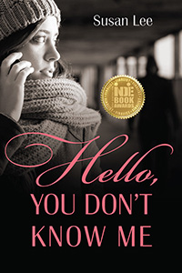 Award-winning, self-published book “Hello You Don’t Know Me” written by Susan Lee, published by Outskirts Press.