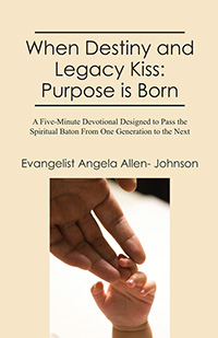 When Destiny and Legacy Kiss: Purpose is Born