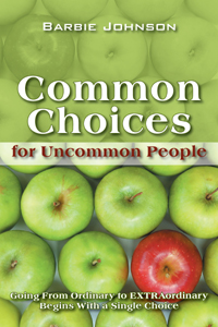 Common Choices for Uncommon People