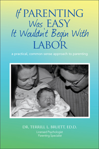 If PARENTING Was EASY It Wouldn't Begin With LABOR