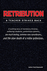 RETRIBUTION: A Teacher Strikes Back