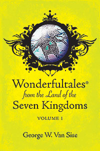 Wonderfultales® from the Land of the Seven Kingdoms (eBook Edition)