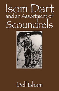 Isom Dart and an Assortment of Scoundrels