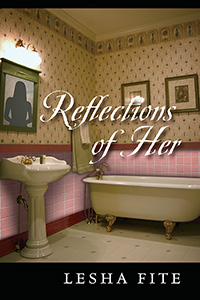 Reflections of Her (eBook Edition)