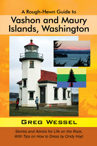 A Rough-Hewn Guide to Vashon and Maury Islands, Washington