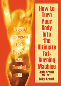 How to Turn Your Body Into the Ultimate Fat-Burning Machine!