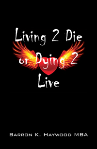 Living 2 Die or Dying 2 Live
