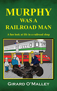 Murphy Was A Railroad Man