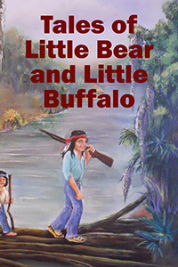 Tales of Little Bear and Little Buffalo