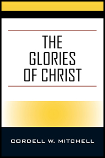The Glories of Christ