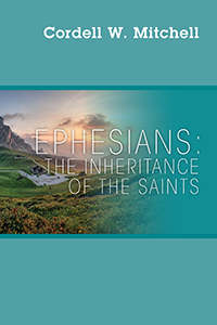 Ephesians: The Inheritance of The Saints