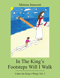 In The King's Footsteps Will I Walk