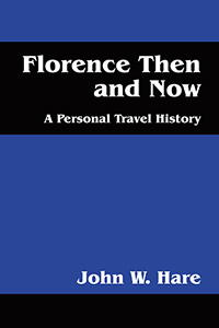 Florence Then and Now