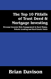 The Top 10 Pitfalls of Trust Deed & Mortgage Investing