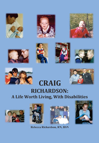 CRAIG RICHARDSON:  A Life Worth Living, With Disabilities