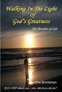 Walking In The Light of God's Greatness