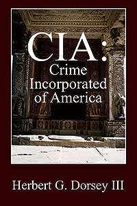 CIA: Crime Incorporated of America