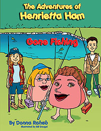 The Adventures of Henrietta Ham: Gone Fishing