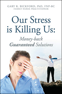 Our Stress is Killing Us: Money-back Guaranteed Solutions