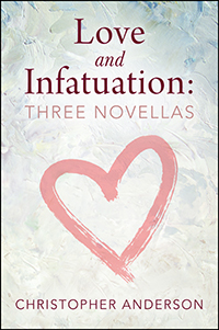 Love and Infatuation: Three Novellas