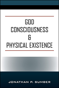 God Consciousness & Physical Existence