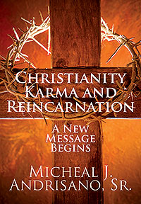 Christianity Karma and Reincarnation
