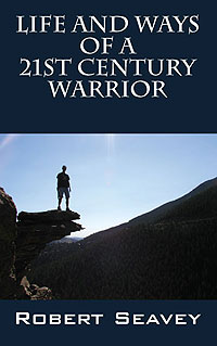 Life and Ways of A 21st Century Warrior