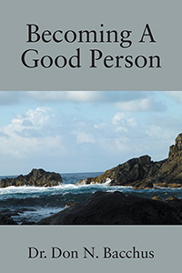 Becoming A Good Person (eBook Edition)