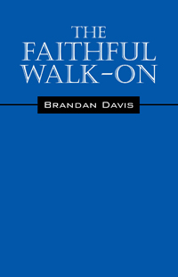 The Faithful Walk- On