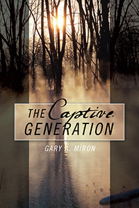 The Captive Generation