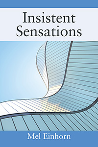 Insistent Sensations