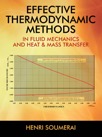 Effective Thermodynamic Methods in Fluid Mechanics and Heat & Mass Transfer