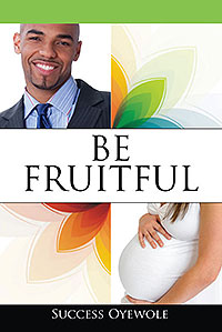 Be Fruitful
