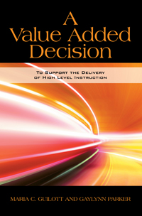 A Value Added Decision