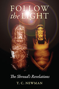 Follow the Light, the Shroud's Revelations