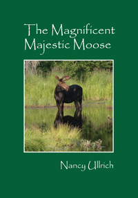 The Magnificent Majestic Moose