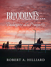 Bloodlines … Pedigree & Progeny